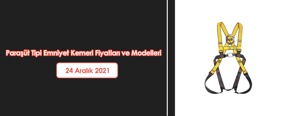 Paraşüt Tipi Emniyet Kemeri Fiyatları ve Modelleri
