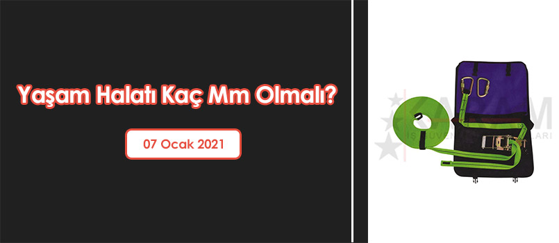 Yaşam Halatı Kaç Mm Olmalı?